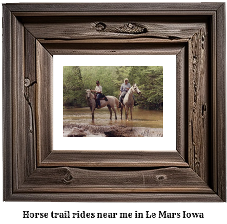 horse trail rides near me in Le Mars, Iowa